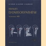 Manuel d'ostéosynthese: technique AO door M.E. Muller