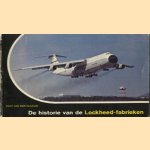 De historie van de Lockheed-fabrieken door Bart van der Klaauw