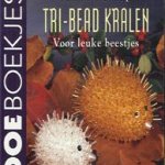 Tri-bead kralen: voor leuke beestjes
Annie Schaap
€ 5,00