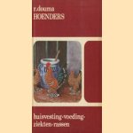 Hoenders: huisvesting - voeding - ziekten - rassen door R. Douma