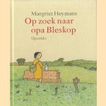 Op zoek naar opa Bleskop door Margriet Heymans