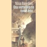 Ons vertellen ze nooit iets door Nina Bawden