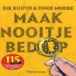 Maak nooit je bed op
Rik Kuiper e.a.
€ 5,00