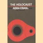 The holocaust from Abbas Eban's book my people door Abba Eban