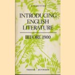 Introducing English Literature - Before 1900 door A. Schutter