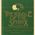 The riddle of the sphinx. Calendric symbolism in meth and icon
Charles F. Ph. D Herberger
€ 15,00