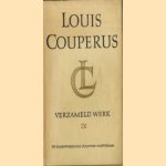 Verzameld Werk IX: Lucrezia; De ongelukkige; Legenden en portretten door Louis Couperus