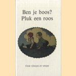 Ben je boos? Pluk een roos. Oude rijmpjes en versjes
Bert Witte
€ 5,00