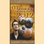 Muddikikin. Op weg naar 2012. Een spannend avontuur in de spirituele kwantumwereld
Danny Maassen
€ 5,00