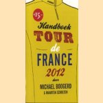 Handboek tour de France  2012
Michael Boogerd e.a.
€ 5,00