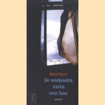 De weekenden waren voor haar door Merel Roze