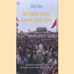 Het kleine meisje van het grote plein door Chai Ling