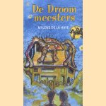 De Droommeesters door Mylène de la Haye