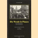 Die wende in Plauen. Er was das volk. Eine dokumentation door Thomas Und Jean Curt Röder Küttler