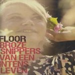 Floor. Broze snippers van een intens leven door Floor van der Wal