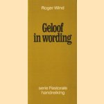 Geloof in wording door Roger Wind