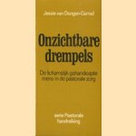 Onzichtbare drempels. De lichamelijk gehandicapte mens in de pastorale zorg door Jessie van Dongen-Garrad