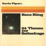 24 Thesen zut Gottesfrage door Hans Küng