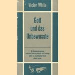 Gott und das Unbewuste
Victor White
€ 6,00