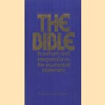 The bible. Its authority and interpretation in the ecumenical movement door Ellen Flesseman - van Leer