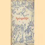 Spiegeltje. Een moraliserende Revue, van heinde en ver bijeengebracht tot heil, troost en vermaak van flierefluiters en zwartkijkers in hemelse, aardse en andere zaken - In 5 bedrijven door Jan Hell e.a.