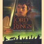 The lord of the rings offical movie guide door Brian Sibley