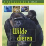 Wilde dieren. Atlas voor de jeugd  dieren door diverse auteurs