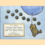 Winnie the pooh and ten busy bees door A.A. Milne