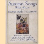 Autumn songs with music from Flower Fairies of the Autumn door Cicely Mary Barker