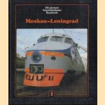 Die großen Eisenbahnlinien Russlands. Moskau - Leningrad door A. B. Rodowski e.a.