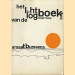 Het logboekje van de lichtmatroos dat is het lichtboekje van de logmatroos door Amaat Burssens