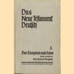 Das Neue testament Deutsch 3. Das Evangelium nach Lukas door Karl Heinrich Kengstorf