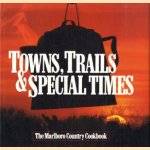 Town, Trails & special times. The Marlboro country cookbook
diverse auteurs
€ 8,00