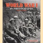 World war I in photographes door Adrian Gilbert