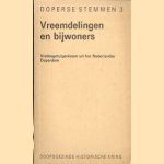 Vreemdelingen en bijwoners Vredesgetuigenissen uit het Nederlandse doperdom. Doperse stemmen 3
Sjouke Voolstra
€ 5,00