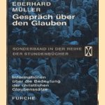 Gesprach uber den glauben door Eberhard Muller