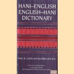 Hani - English / English - Hani Dictionary. Haqniqdoq - Yilyidoq. Doqlo - Soqdaoq door Paul Lewis e.a.