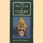 The price guide to clocks 1840 - 1940
Alan Shenton e.a.
€ 10,00