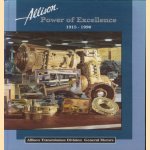 Allison Power of excellence 1915 - 1990. Allison transmission division General Motors
Paul Sonnenburg e.a.
€ 15,00