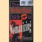 The Machiavellian's guide to womanizing
Nick Casanova
€ 5,00