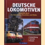 Deutsche Lokomotiven. Das grosse Buch der Dampfloks, Dieselloks und Elloks door Klaus J. Vetter