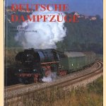 Deutsche Dampfzuge. Dampfzuge auf den glaisen beider Deutscher Eisenbahnverwaltungen im bildlichen vergleich door Hans Faust e.a.