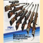 Das neue matchwaffen programm/The new line of match rifles/Le nouveau programme des carabines de match
diverse auteurs
€ 5,00