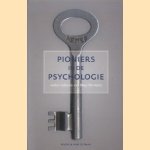 Pioniers in de psychologie door Maja Vervoort