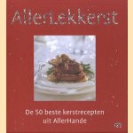 Allerlekkerst. De 50 beste kerstrecepten uit allerhande door M van Laarhoven