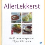 Allerlekkerst. De 50 beste recepten uit 20 jaar allerhande door N. Lankhorst