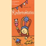 Kindertraktaties. Voor het kinderdagverblijf, voor school, voor verjaardagsfeestjes door Guusanke Vogt