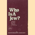 Who is a jew? 30 questions and anwers about a controversial and divisive issue door Jacod Immanuel Schochet