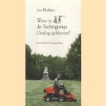 Waar is de tachtigjarige oorlog gebleven ? door Jan Blokker Jr