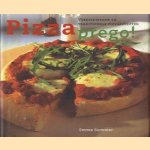 Pizza prego!. Vernieuwende en traditionele pizzarecepten door Emma Summer